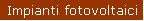 Impianti fotovoltaici